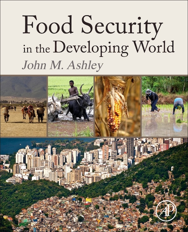 Food Security In The Developing World by John Michael Ashley, Paperback | Indigo Chapters
