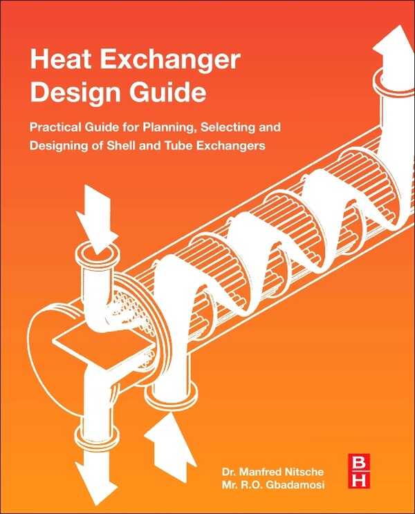 Heat Exchanger Design Guide by Manfred Nitsche, Paperback | Indigo Chapters