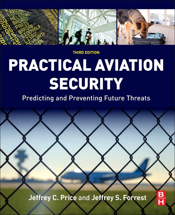Practical Aviation Security by Jeffrey Price, Paperback | Indigo Chapters