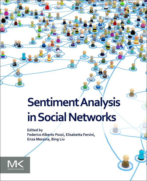 Sentiment Analysis In Social Networks by Federico Alberto Pozzi, Paperback | Indigo Chapters