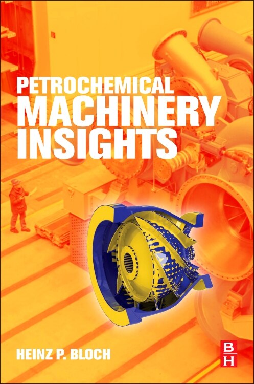 Petrochemical Machinery Insights by Heinz P Bloch, Paperback | Indigo Chapters