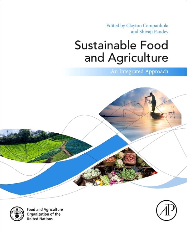 Sustainable Food And Agriculture by Clayton Campanhola, Paperback | Indigo Chapters