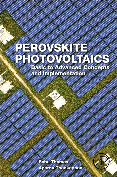 Perovskite Photovoltaics by Aparna Thankappan, Paperback | Indigo Chapters