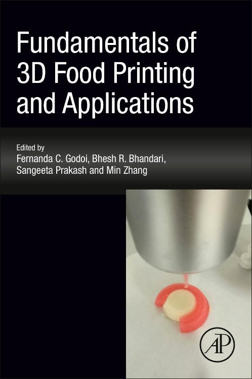 Fundamentals Of 3d Food Printing And Applications by Fernanda C. Godoi, Paperback | Indigo Chapters