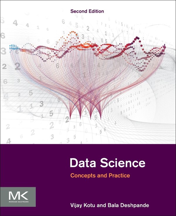 Data Science by Vijay Kotu, Paperback | Indigo Chapters