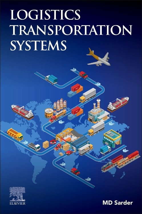Logistics Transportation Systems by Sarder Sarder, Paperback | Indigo Chapters