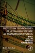 Protection Technologies Of Ultra-high-voltage Ac Transmission Systems by Bin Li, Paperback | Indigo Chapters