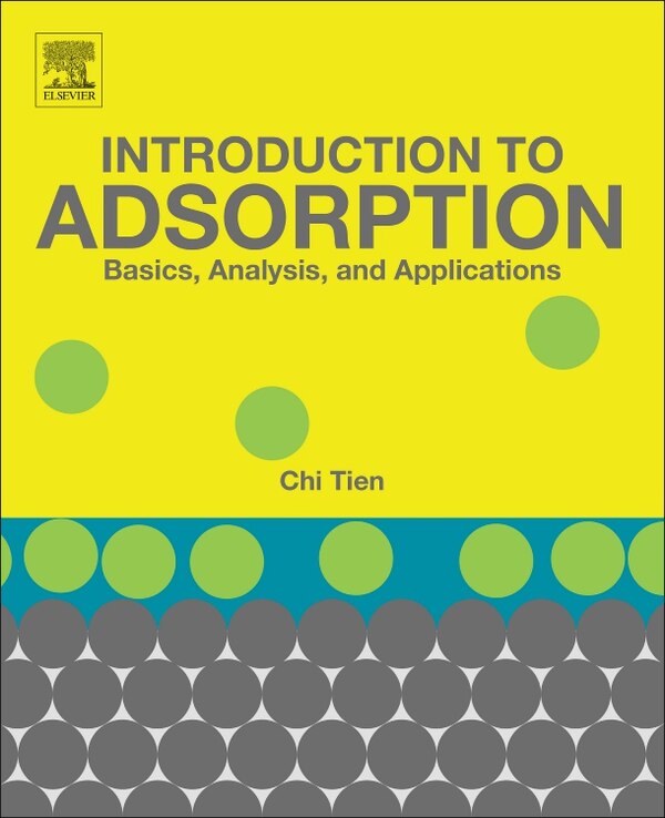 Introduction To Adsorption by Chi Tien, Paperback | Indigo Chapters