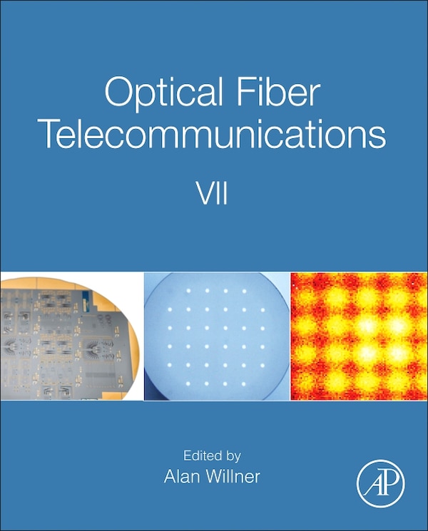 Optical Fiber Telecommunications Vii by Alan Willner, Paperback | Indigo Chapters