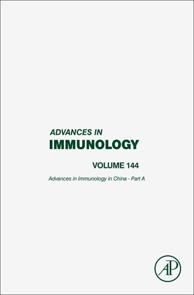 Advances In Immunology In China - Part A by Chen Dong, Hardcover | Indigo Chapters