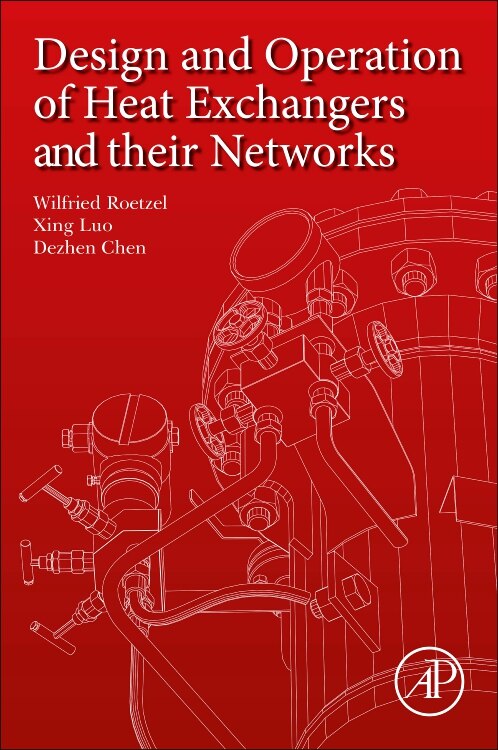 Design And Operation Of Heat Exchangers And Their Networks by Wilfried Roetzel, Paperback | Indigo Chapters