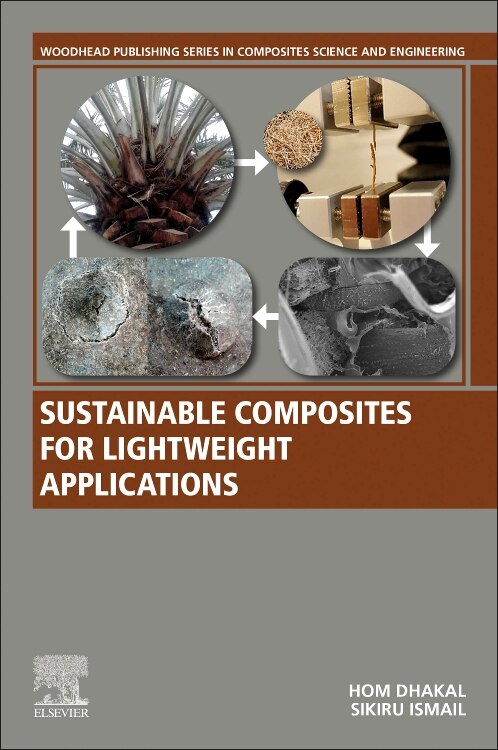 Sustainable Composites for Lightweight Applications by Hom Nath Dhakal, Paperback | Indigo Chapters