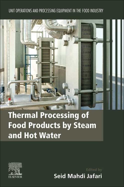 Thermal Processing of Food Products by Steam and Hot Water by Seid Mahdi Jafari, Paperback | Indigo Chapters