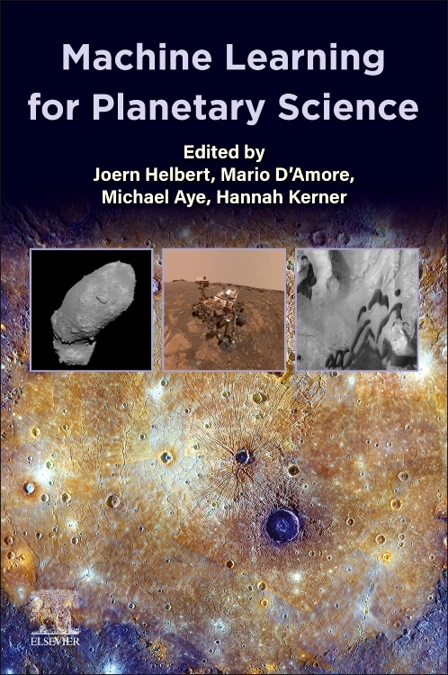 Machine Learning For Planetary Science by Joern Helbert, Paperback | Indigo Chapters