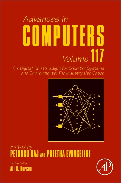 The Digital Twin Paradigm For Smarter Systems And Environments by Pethuru Raj, Hardcover | Indigo Chapters