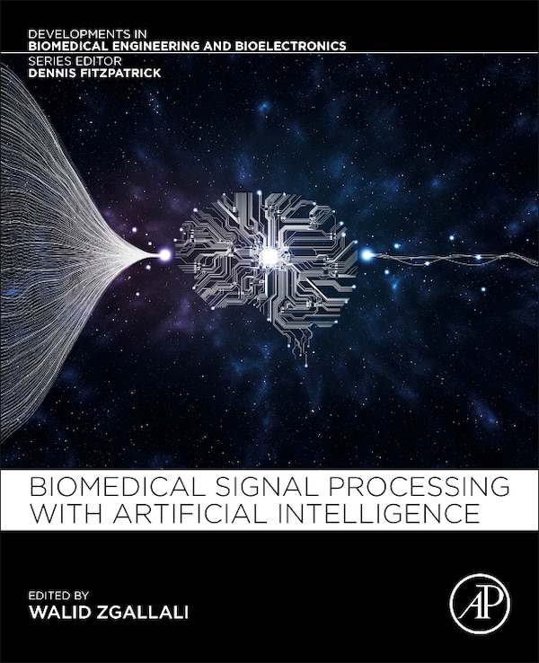 Biomedical Signal Processing And Artificial Intelligence In Healthcare by Walid A. Zgallai, Paperback | Indigo Chapters