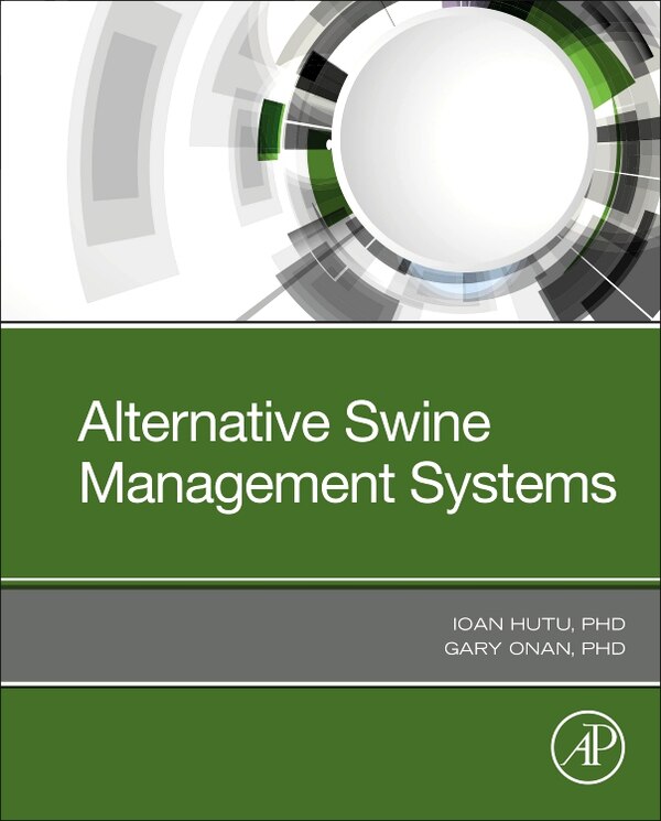 Alternative Swine Management Systems by Ioan Hutu, Paperback | Indigo Chapters