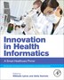 Innovation In Health Informatics by Miltiadis Lytras, Paperback | Indigo Chapters