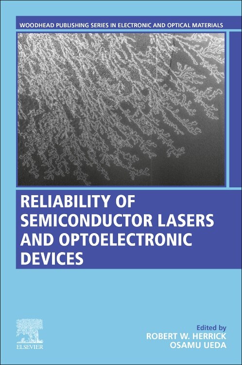 Reliability of Semiconductor Lasers and Optoelectronic Devices by Robert Herrick, Paperback | Indigo Chapters