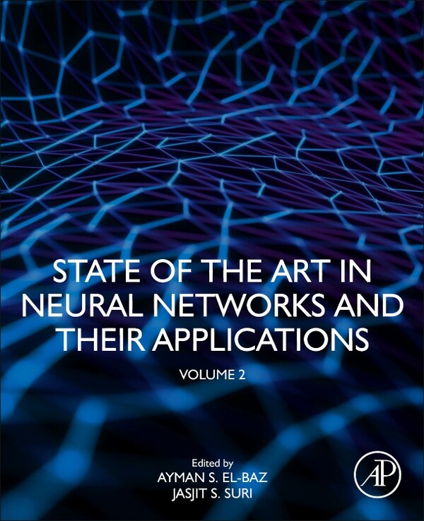 State of the Art in Neural Networks and Their Applications by Jasjit S. Suri, Paperback | Indigo Chapters