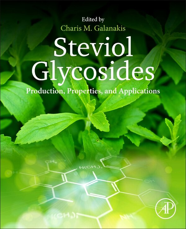 Steviol Glycosides by Charis M. Galanakis, Paperback | Indigo Chapters