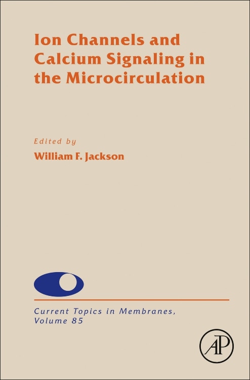 Ion Channels And Calcium Signaling In The Microcirculation by William F. Jackson, Hardcover | Indigo Chapters