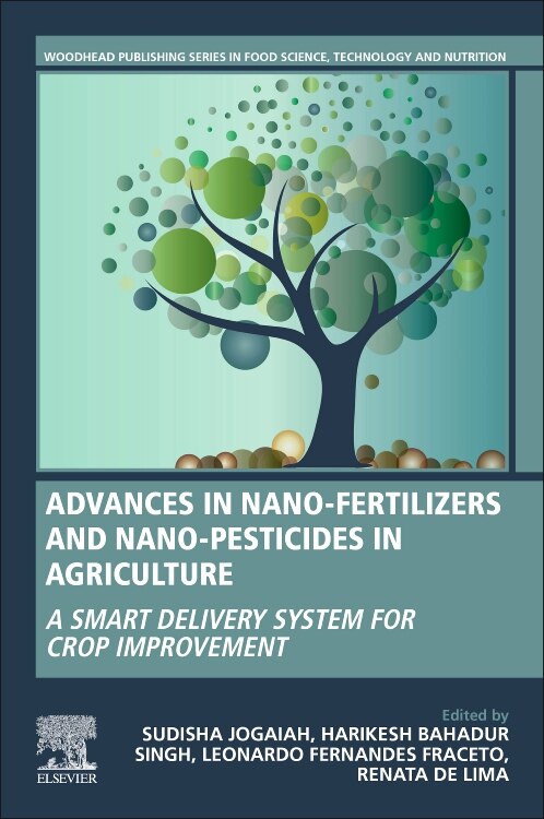 Advances in Nano-Fertilizers and Nano-Pesticides in Agriculture by Sudisha Jogaiah, Paperback | Indigo Chapters