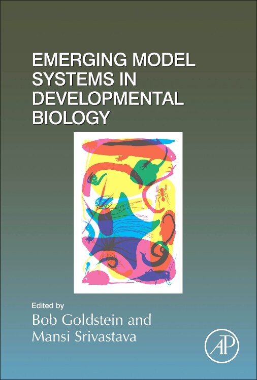 Emerging Model Systems In Developmental Biology by Bob Goldstein, Hardcover | Indigo Chapters