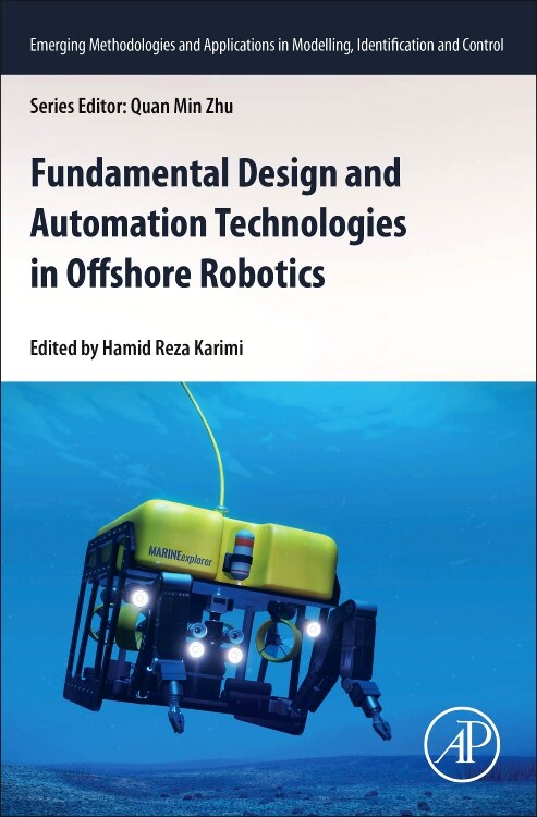 Fundamental Design And Automation Technologies In Offshore Robotics by Hamid Reza Karimi, Paperback | Indigo Chapters