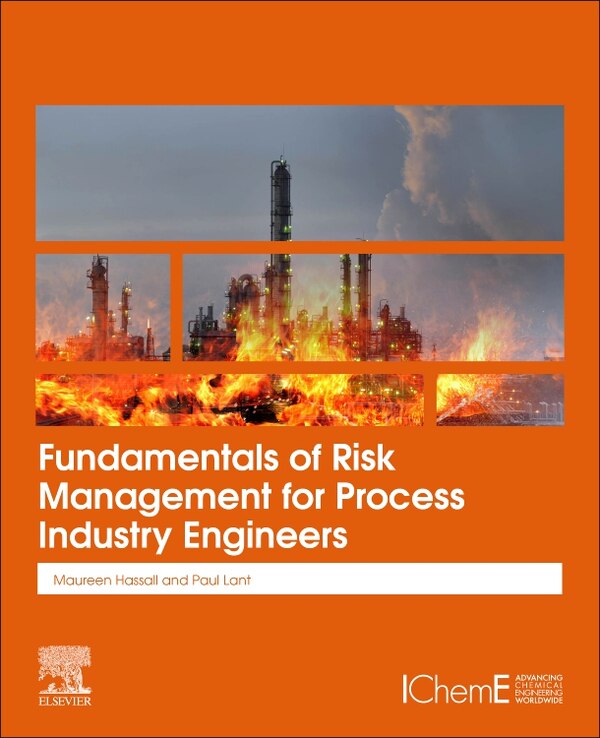 Fundamentals Of Risk Management For Process Industry Engineers by Maureen Hassall, Paperback | Indigo Chapters