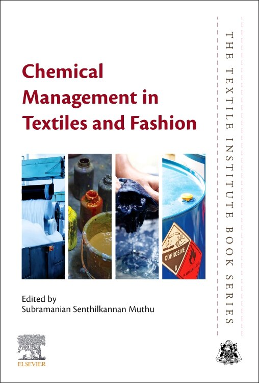 Chemical Management in Textiles and Fashion by Subramanian Senthilk Muthu, Paperback | Indigo Chapters