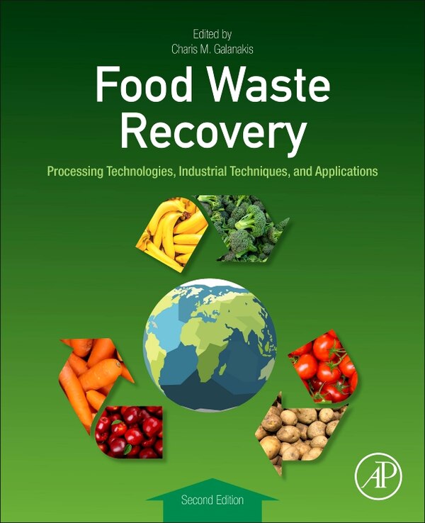 Food Waste Recovery by Charis M. Galanakis, Paperback | Indigo Chapters