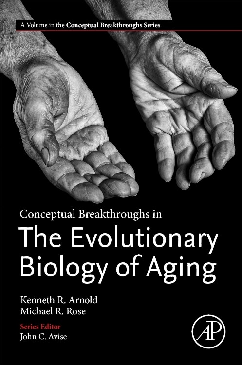 Conceptual Breakthroughs In The Evolutionary Biology Of Aging by Kenneth R. Arnold, Paperback | Indigo Chapters