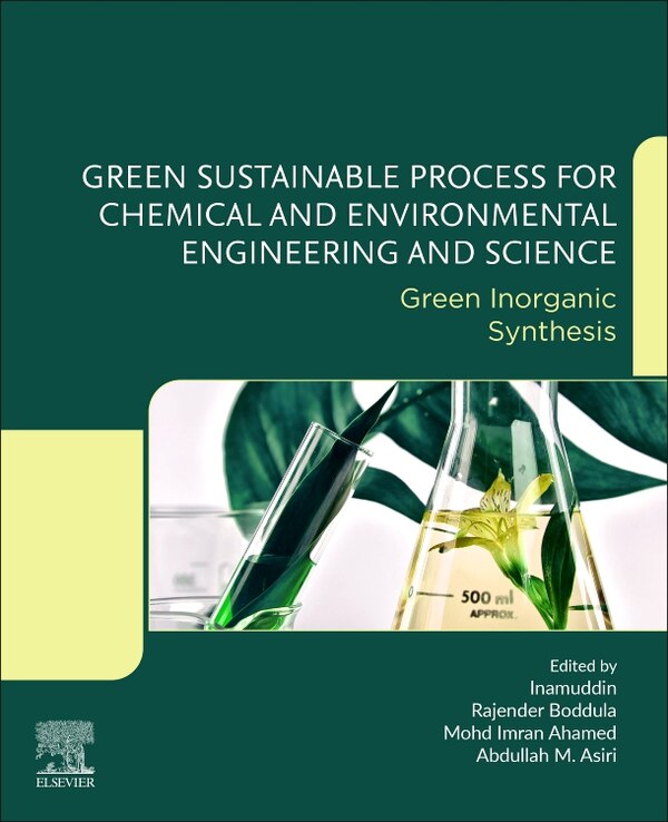 Green Sustainable Process For Chemical And Environmental Engineering And Science by Dr. Inamuddin, Paperback | Indigo Chapters