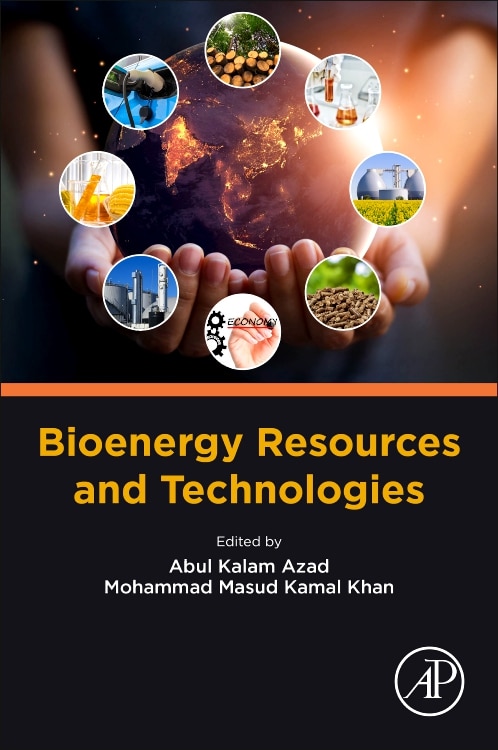 Bioenergy Resources And Technologies by Abul Kalam Azad, Paperback | Indigo Chapters