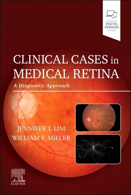 Clinical Cases in Medical Retina by Jennifer I. Lim, Paperback | Indigo Chapters