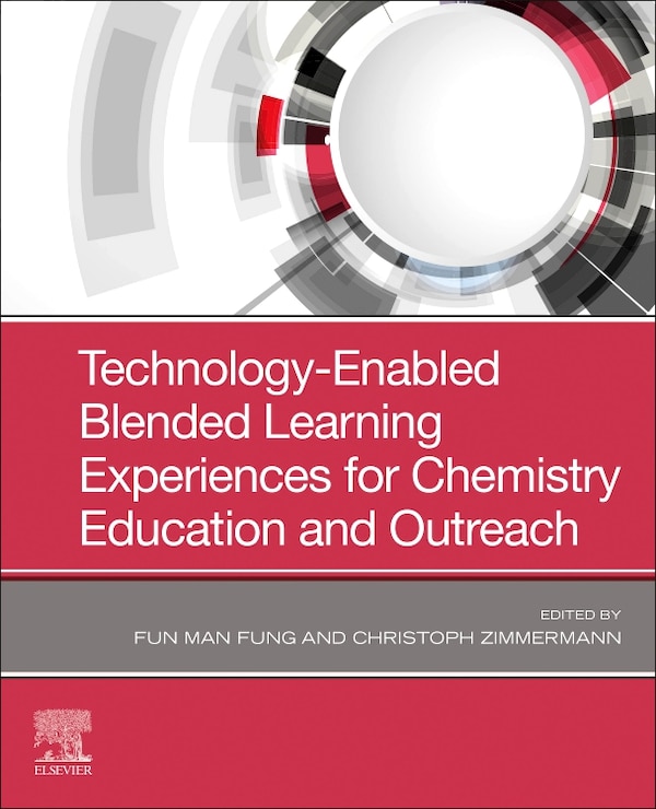 Technology-enabled Blended Learning Experiences For Chemistry Education And Outreach by Fun Man Fung, Paperback | Indigo Chapters