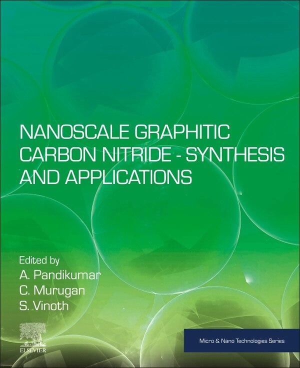 Nanoscale Graphitic Carbon Nitride by A. Pandikumar, Paperback | Indigo Chapters