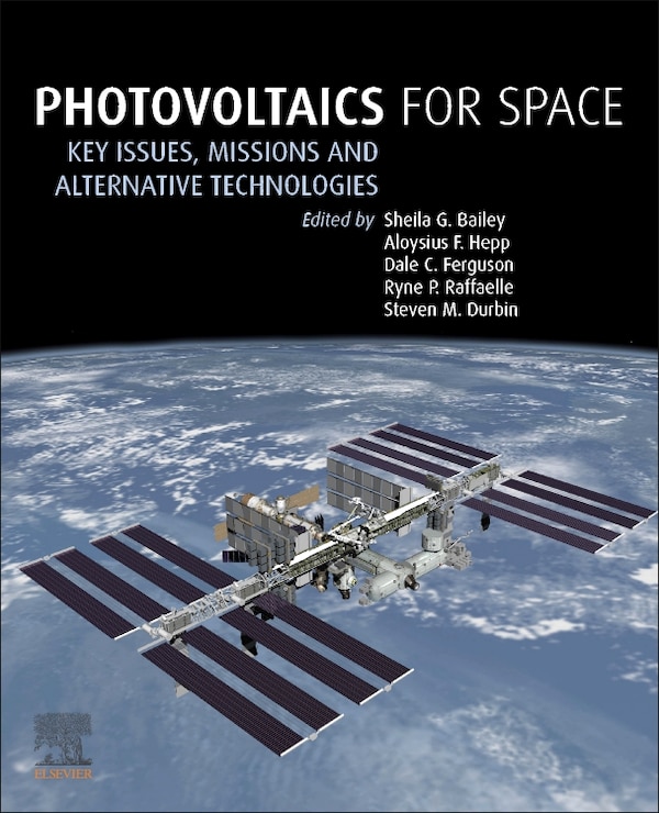 Photovoltaics for Space by Sheila G. Bailey, Paperback | Indigo Chapters
