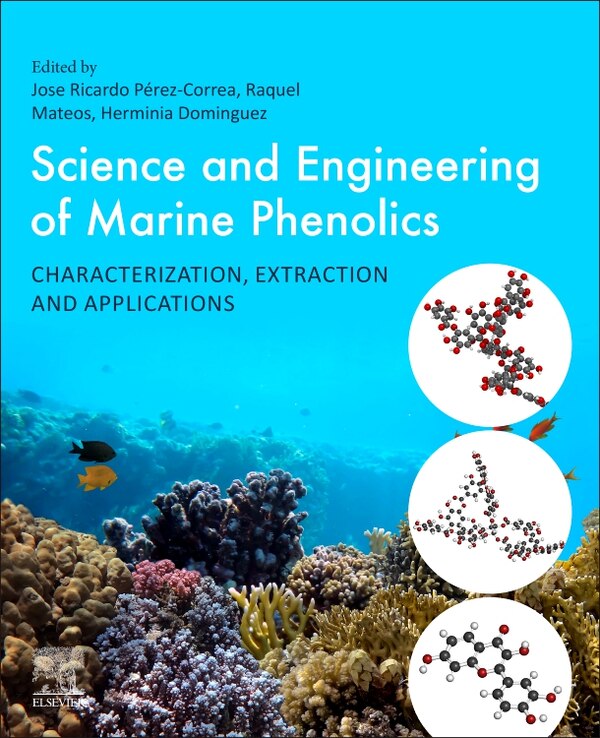 Marine Phenolic Compounds by Jose Ricardo Perez Correa, Paperback | Indigo Chapters