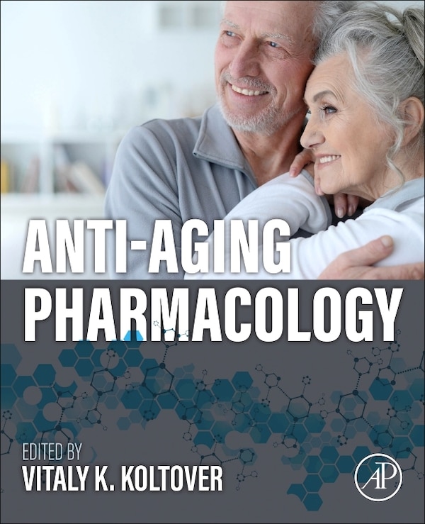 Anti-aging Pharmacology by Vitaly Koltover, Paperback | Indigo Chapters