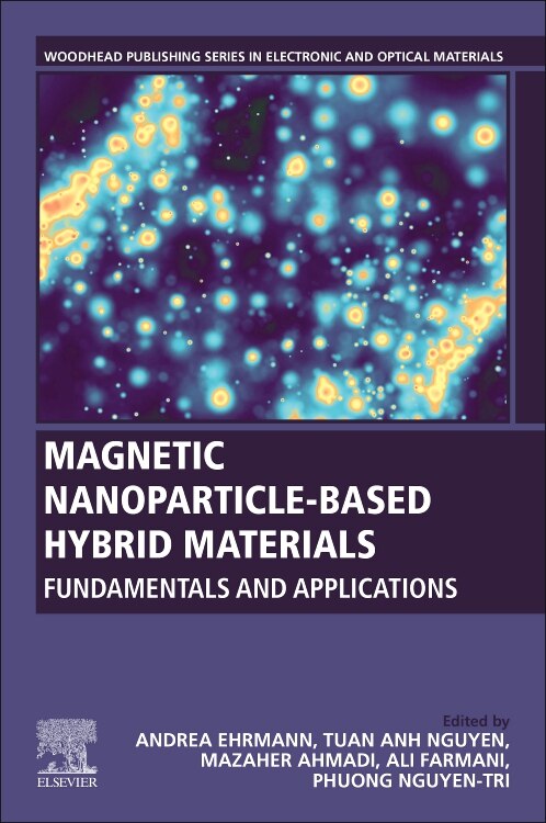 Magnetic Nanoparticle-Based Hybrid Materials by Andrea Ehrmann, Paperback | Indigo Chapters