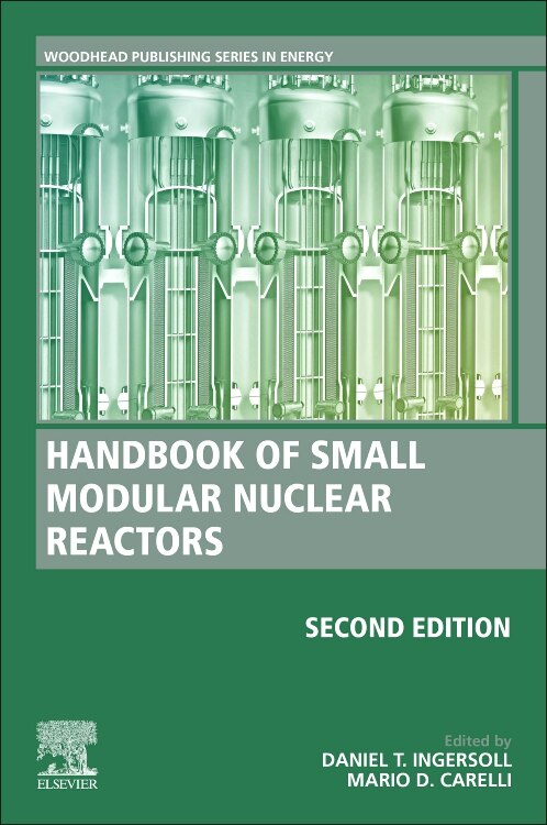 Handbook of Small Modular Nuclear Reactors by Daniel T. Ingersoll, Hardcover | Indigo Chapters