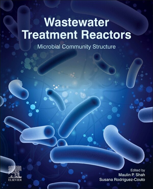 Wastewater Treatment Reactors by Maulin P. Shah, Paperback | Indigo Chapters