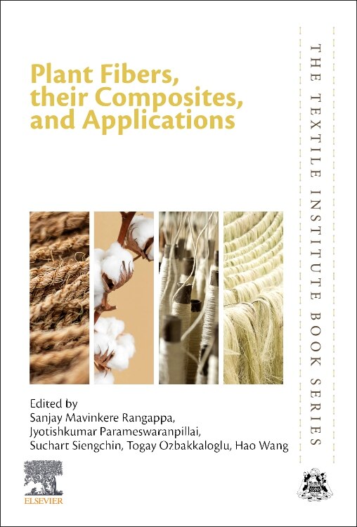 Plant Fibers their Composites and Applications by Sanjay Mavinkere Rangappa, Paperback | Indigo Chapters