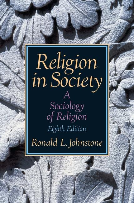 Religion in Society by Ronald Johnstone, Paperback | Indigo Chapters