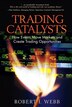 Trading Catalysts by Robert Webb, Paperback | Indigo Chapters
