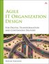 Agile It Organization Design by Sriram Narayan, Paperback | Indigo Chapters