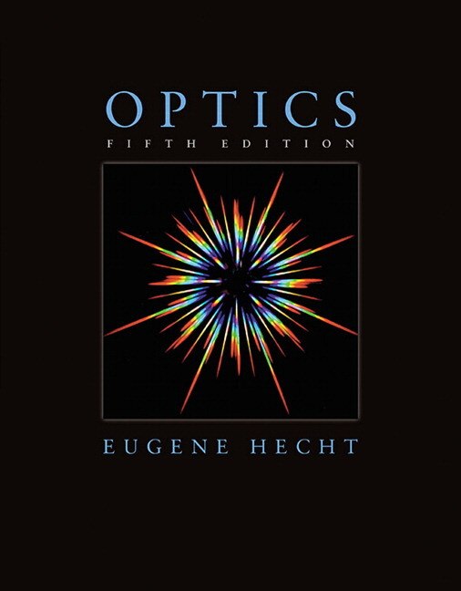 Optics by Eugene Hecht, Hardcover | Indigo Chapters