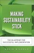 Making Sustainability Stick by Kevin Wilhelm, Paperback | Indigo Chapters